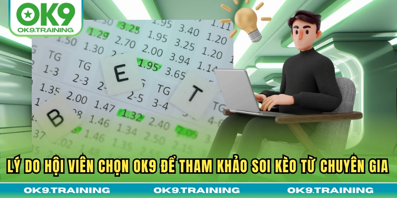 Soi Kèo OK9 - Nhận Định Từ Chuyên Gia Với Tỷ Lệ Thắng Lớn 2 Lý do hội viên chọn OK9 để tham khảo soi kèo từ chuyên gia